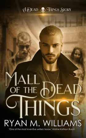 Williams |  Mall of the Dead Things | eBook | Sack Fachmedien