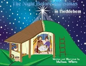White |  The Night Before Christmas in Bethlehem | eBook | Sack Fachmedien