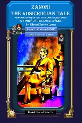 Bulwer-Lytton / Daniel / Schmidt |  Zanoni the Rosicrucian Tale a Story of the Long Livers | eBook | Sack Fachmedien