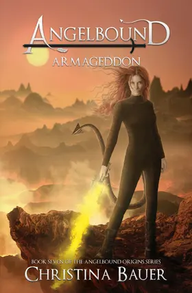 Bauer |  Armageddon (Angelbound Origins, #7) | eBook | Sack Fachmedien