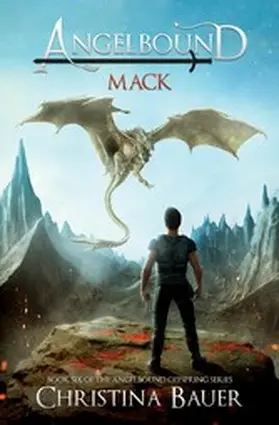 Bauer |  Mack (Angelbound Offspring, #6) | eBook | Sack Fachmedien