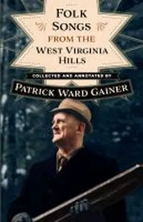 Gainer |  Folk Songs from the West Virginia Hills | Buch |  Sack Fachmedien