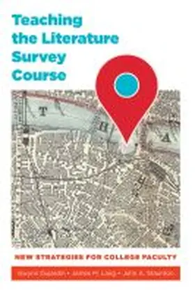 Lang / Dujardin / Staunton |  Teaching the Literature Survey Course | Buch |  Sack Fachmedien