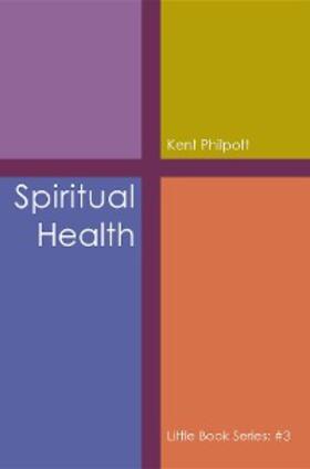 Philpott |  Spiritual Health: Little Book Series | eBook | Sack Fachmedien
