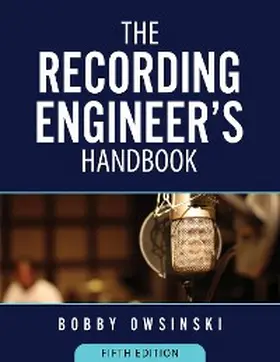 Owsinski |  The Recording Engineer's Handbook 5th Edition | eBook | Sack Fachmedien