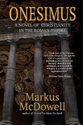 Mcdowell |  Onesimus: A Novel of Christianity in the Roman Empire | eBook | Sack Fachmedien