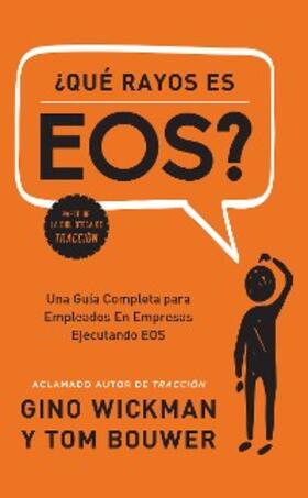 Wickman / Bouwer |  ¿Que Rayos es EOS? | eBook | Sack Fachmedien