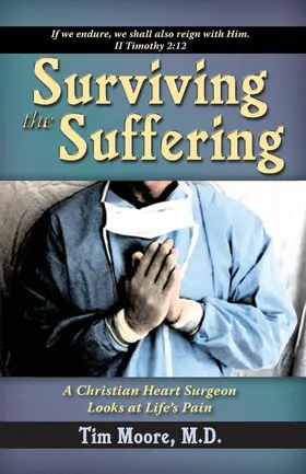 Moore |  Surviving the Suffering | eBook | Sack Fachmedien