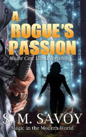 Savoy |  A Rogue's Passion | eBook | Sack Fachmedien