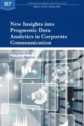 New Insights into Prognostic Data Analytics in Corporate Communication | Buch | 978-1-947441-10-1 | www.sack.de