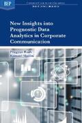 Rath / Shalini |  New Insights into Prognostic Data Analytics in Corporate Communication | eBook | Sack Fachmedien