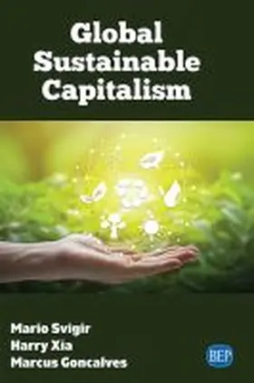 Svigir / Xia / Goncalves |  Global Sustainable Capitalism | Buch |  Sack Fachmedien
