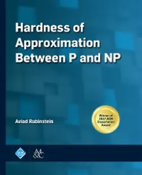 Rubinstein |  Hardness of Approximation Between P and NP | eBook | Sack Fachmedien