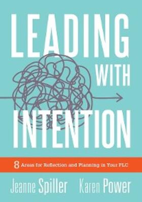 Spiller / Power |  Leading With Intention | eBook | Sack Fachmedien