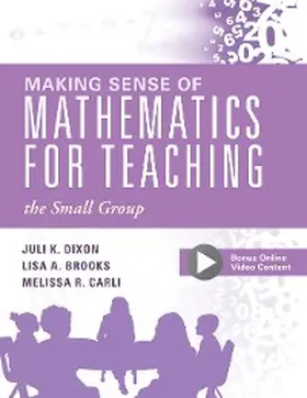 Dixon / Brooks / Carli |  Making Sense of Mathematics for Teaching the Small Group | eBook | Sack Fachmedien