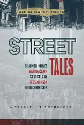 Clark / Holmes / Salaam |  Street Tales: A Street Lit Anthology | eBook | Sack Fachmedien
