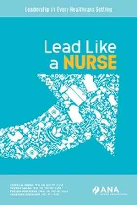 Adams / Mensik / Reid Ponte |  Lead Like A Nurse | eBook | Sack Fachmedien