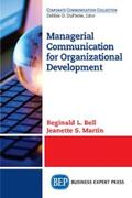 Bell / Martin |  Managerial Communication for Organizational Development | eBook | Sack Fachmedien