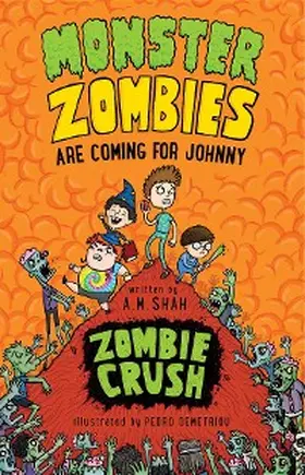 Shah |  Monster Zombies are Coming for Johnny (Book 3) | eBook | Sack Fachmedien