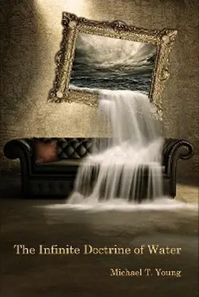 Young / Lockward |  The Infinite Doctrine of Water | eBook | Sack Fachmedien