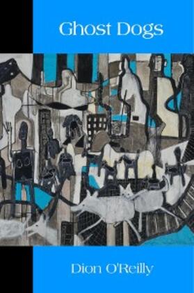 O'Reilly / Lockward |  Ghost Dogs | eBook | Sack Fachmedien