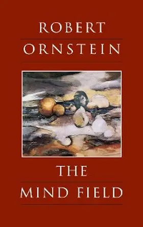 Ornstein |  The Mind Field | eBook | Sack Fachmedien
