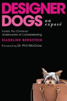 Bernstein |  Designer Dogs: An Exposé | eBook | Sack Fachmedien