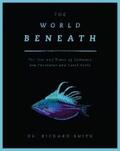 Smith |  The World Beneath | eBook | Sack Fachmedien