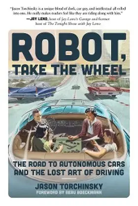 Torchinsky |  Robot, Take the Wheel | eBook | Sack Fachmedien