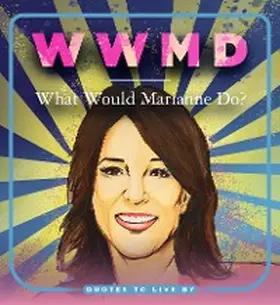  WWMD: What Would Marianne Do? | eBook | Sack Fachmedien