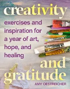 Oestreicher |  Creativity and Gratitude | eBook | Sack Fachmedien
