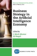 Munoz / Naqvi |  Business Strategy in the Artificial Intelligence Economy | eBook | Sack Fachmedien