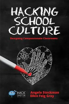 Stockman / Gray |  Hacking School Culture | eBook | Sack Fachmedien