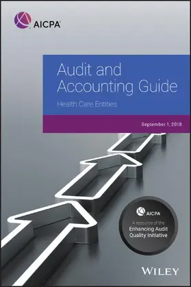 AICPA |  Audit and Accounting Guide: Health Care Entities, 2018 | Buch |  Sack Fachmedien