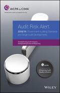 AICPA |  Audit Risk Alert: Government Auditing Standards and Single Audit Developments: Strengthening Audit Integrity 2018/19 | Buch |  Sack Fachmedien