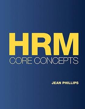 Phillips |  HRM Core Concepts | eBook | Sack Fachmedien