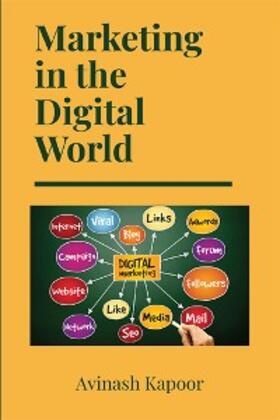 Kapoor | Marketing in the Digital World | E-Book | sack.de