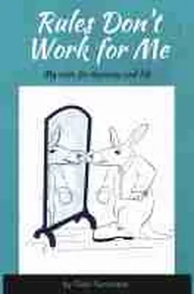  Rules Don't Work for Me | Buch |  Sack Fachmedien