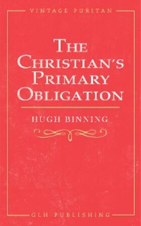 Binning |  Christian's Primary Obligation | eBook | Sack Fachmedien
