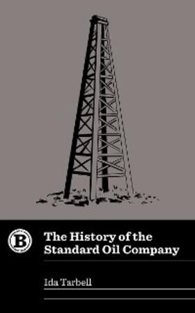 Tarbell |  The History of the Standard Oil Company | eBook | Sack Fachmedien