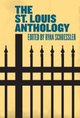 Schuessler |  The St. Louis Anthology | eBook | Sack Fachmedien