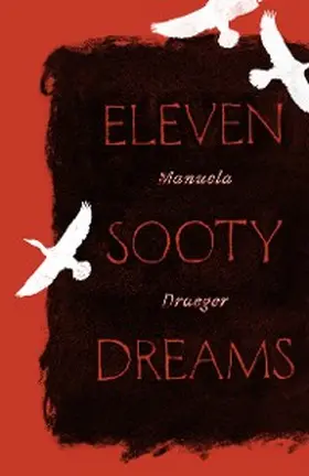 Draeger |  Eleven Sooty Dreams | eBook | Sack Fachmedien