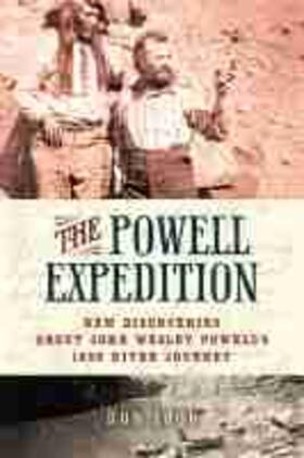 Lago |  The Powell Expedition: New Discoveries about John Wesley Powell's 1869 River Journey | Buch |  Sack Fachmedien