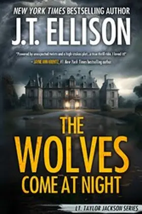 Ellison |  The Wolves Come at Night (Lt. Taylor Jackson, #9) | eBook | Sack Fachmedien