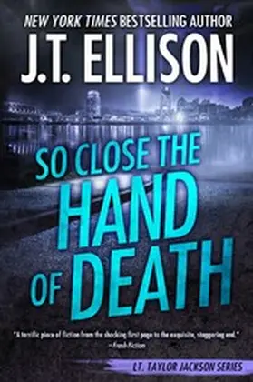 Ellison |  So Close the Hand of Death (Lt. Taylor Jackson, #6) | eBook | Sack Fachmedien