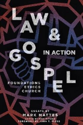 Mattes |  Law & Gospel in Action | eBook | Sack Fachmedien