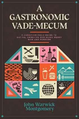 Montgomery |  A Gastronomic Vade Mecum | eBook | Sack Fachmedien