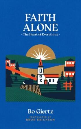 Giertz |  Faith Alone | eBook | Sack Fachmedien
