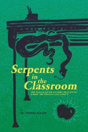 Korcok |  Serpents in the Classroom | eBook | Sack Fachmedien