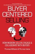 Williams / Saine |  Buyer-Centered Selling | eBook | Sack Fachmedien